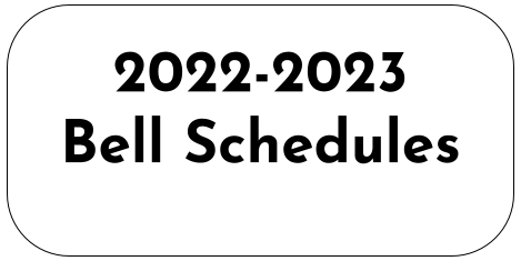 click here to see 2022-23 bell schedules